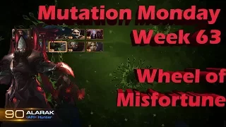 Mutation Monday Brutal Alarak Week 63 Wheel of Misfortune [The Perfect Pair]