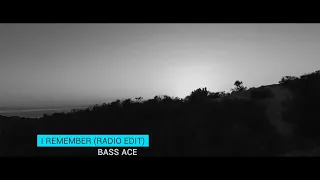 Bass Ace - I Remember [Clubmasters Records]