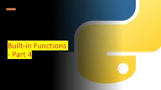 4 - Built-in Functions - Part 4 | Python by examples | #python