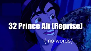 32 Prince Ali ( reprise) no words