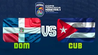 REPÚBLICA DOMINICANA VS CUBA - SEMIFINALES - PANAMERICANO FINAL SIX - 2022