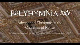 Advent and Christmas in the Churches of Rome - Early Choral Music - Renaissance Classical Music