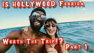 Is HOLLYWOOD Florida WORTH A TRIP!? (VLOG Part 1)