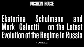 Ekaterina Schulmann and Mark Galeotti on the Latest Evolution of the Regime in Russia