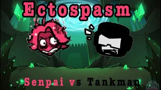 Ectospasm But Senpai and Tankman sing it.🎶🎶🎶🎶