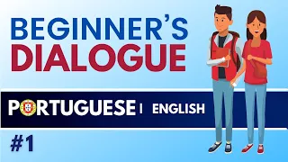 DIALOGUE FOR BEGINNERS - EUROPEAN PORTUGUESE