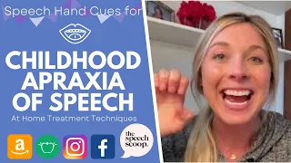 CHILDHOOD APRAXIA OF SPEECH HAND CUES and SPEECH THERAPY ACTIVITIES for At Home: The Speech Scoop