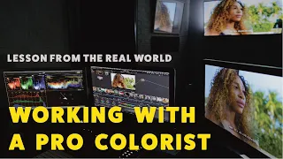 Working with a Professional Colorist | Color Grading | Da Vinci Resolve