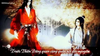 [Vietsub] Thiên quan tứ phúc - Duyệt thần