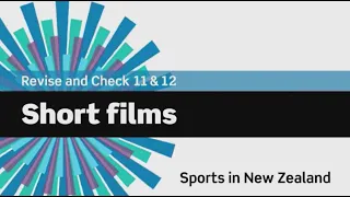 English File 3rdE - Pre Intermediate - Revise and Check 11&12 - Short Films: Sports in New Zealand