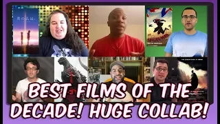 Best Films of the Decade (2010-2019)! Huge Collab!