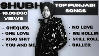 SHUBH - TOP PUNJABI SONGS 2024 PLAYLIST #shubh #cheques