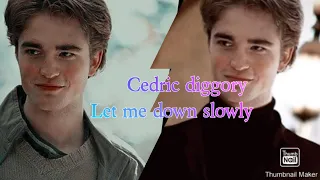 Cedric diggory || let me down slowly || potter heads