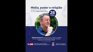 Palestra: Mídia, Poder e Religião, com o Jornalista Gilberto Nascimento