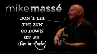 Don't Let the Sun Go Down on Me (acoustic Elton John cover) - Mike Massé live in Quebec, 30 Oct. 21