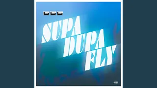 Supa-Dupa-Fly (On Air Edit Remaster)