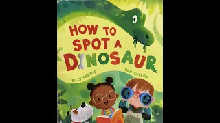 How To Spot A Dinosaur - Give Us A Story!