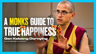 A Monk's GUIDE To True HAPPINESS | Gen Kelsang Dornying [4K]