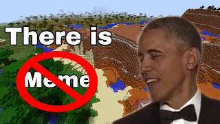 There is no meme Obama meme