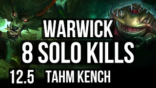 WARWICK vs TAHM (TOP) (DEFEAT) | 8 solo kills, 500+ games, 1.1M mastery | BR Diamond | 12.5