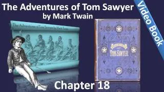 Chapter 18 - The Adventures of Tom Sawyer by Mark Twain - Tom Reveals His Dream Secret