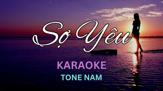 Sợ Yêu - Karaoke - Tone Nam | Beat Chuẩn