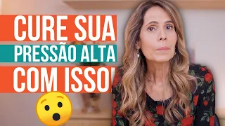 O QUE TODO MUNDO DEVERIA SABER PARA MELHORAR A PRESSÃO ALTA