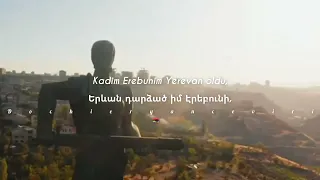 Erebuni Yerevan lyrics • Türkçe Çeviri