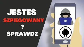 Jak sprawdzić czy jesteś szpiegowany?