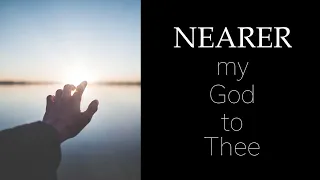 Nearer My God To Thee - Michael R. Hicks (ft. Michelle Moyer) LYRIC VIDEO