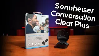 Sennheiser Conversation Clear Plus - o co w tym chodzi?