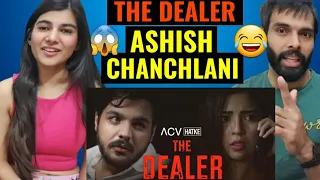 The Dealer 😂😂| ACV Hatke | Barkha Singh | Ashish Chanchlani Reaction video