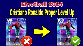 How To Upgrade Cristiano Ronaldo In Efootball | Cristiano Ronaldo Max Level Pes 2024
