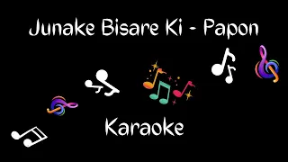 Junake Bisare Ki Karaoke | Angarag Papon Mahanta | Junaki Raati