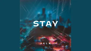 Stay