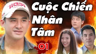 Phim Hành Động Việt Nam Hay Mới Nhất 2021 - Cuộc Chiến Nhân Tâm Tập 1 | Lương Thế Thành, Thúy Diễm