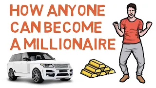 How Anyone Can Become a Millionaire (Easier Than You Think)