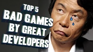 Top 5 - Bad games made by great developers