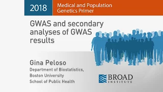 MPG Primer: GWAS and secondary analyses of GWAS results (2018)