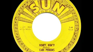 1956 Carl Perkins - Honey, Don’t!