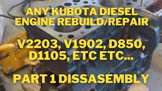 How to rebuild/repair any Kubota diesel engine Part 1 disassembly