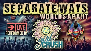 Separate Ways (Worlds Apart) | Girl Crush Live Cover