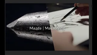 Mazda Macrofying: Perfection of the human touch