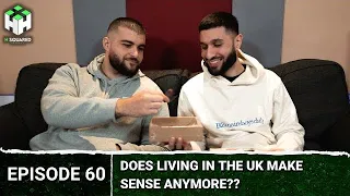 Does LIVING in the UK Make SENSE Anymore?? | H Squared Podcast #60
