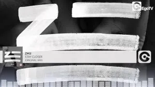 ZHU - Stay Closer (Original Mix)