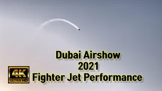 THE FINAL DAY OF DUBAI AIRSHOW 2021 | Fighter Jet Performance Part 2 | 4K