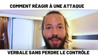 Comment réagir à une attaque verbale sans perdre le contrôle (Vidéo courte)