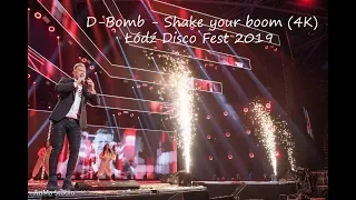 Łódź Disco Fest 2019 - D-Bomb - Shake your boom (4K)