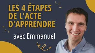 Les 4 étapes de l'acte d'apprendre