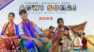 AGWI SONAI [ NEW COVER BWISAGU MUSIC VIDEO 2023 ] | DHANANJAY BARO|BWISAGU MUSIC VIDEO2023#Dhananjay
